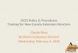 OCES Policy & Procedures Training for New County Extension Directors Claude Bess SE District Extension Director Wednesday, February 4, 2015