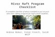 River Raft Program Checklist A complete checklist of what is needed to put on your own river rafting program for high school students. Andrea Baker, Falon