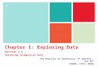 + Chapter 1: Exploring Data Section 1.1 Analyzing Categorical Data The Practice of Statistics, 4 th edition - For AP* STARNES, YATES, MOORE