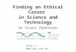 Finding an Ethical Career in Science and Technology Dr Stuart Parkinson