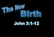 John 3: 1 There was a man of the Pharisees named Nicodemus, a ruler of the Jews