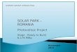 SOLAR PARK – ROMANIA Photovoltaic Project Stage : Ready to Build 6,174 MWp November 2013 EXPERT GROUP CONSULTING