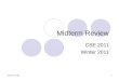 Midterm Review CSE 2011 Winter 2011 113 October 2015