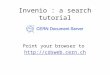 Invenio : a search tutorial Point your browser to 
