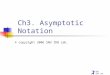 SNU IDB Lab. Ch3. Asymptotic Notation © copyright 2006 SNU IDB Lab