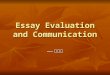 Essay Evaluation and Communication —— 郭世英 —— 郭世英