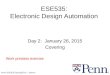 Penn ESE535 Spring2015 -- DeHon 1 ESE535: Electronic Design Automation Day 2: January 26, 2015 Covering Work preclass exercise