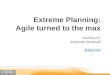 Extreme Planning: Agile turned to the max DevDay.LK Johannes Brodwall @jhannes
