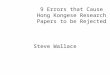 9 Errors that Cause Hong Kongese Research Papers to be Rejected Steve Wallace