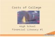 Costs of College High School Financial Literacy #1