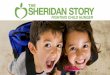 2014-2015 school year: What is The Sheridan Story? Beginning: began with one school – Sheridan Elementary in NE Minneapolis Mission: to fight child hunger