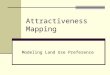 Attractiveness Mapping Modeling Land Use Preference