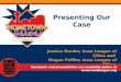 Presenting Our Case Jessica Harder, Iowa League of Cities and Megan Peiffer, Iowa League of Cities Handouts and presentation are available online at 
