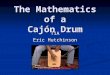 The Mathematics of a Cajón Drum T1A Eric Hutchinson