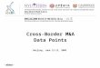 ─ xbma ─ Cross-Border M&A Data Points Beijing, June 12-13, 2008