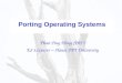 Porting Operating Systems Phan Duy Hùng (PhD) ES Lecturer – Hanoi FPT University