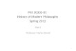 1 Phil 30302-01 History of Modern Philosophy Spring 2012 Part I Professor Marian David