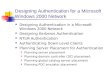 Designing Authentication for a Microsoft Windows 2000 Network Designing Authentication in a Microsoft Windows 2000 Network Designing Kerberos Authentication