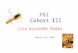 FSI Cohort III Lisa Guzzardo Asaro January 22, 2013