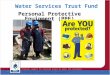 Water Services Trust Fund Personal Protective Equipment (PPE) 10/14/20151