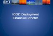 ICOD Deployment Financial Benefits EHT NTERNATIONAL I