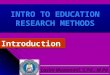 IntroductionIntroduction. What is the purpose of research? Understanding The object of the study