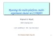 W.A.Wojcik/CCIN2P3, May 2001 1 Running the multi-platform, multi-experiment cluster at CCIN2P3 Wojciech A. Wojcik IN2P3 Computing Center e-mail: wojcik@in2p3.fr