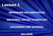 REFERENCE DOCUMENTATION. INDUSTRIAL DRUGS TECHNOLOGY ACCORDING GMP. MATERIAL BALANCE. Lecture 1