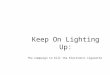 Keep On Lighting Up: The Campaign to Kill the Electronic Cigarette