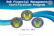 Https://fmonline.ousdc.osd.mil/ DoD Financial Management Certification Program July 31, 2013