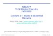 CSE477 L17 Static Sequential Logic.1Irwin&Vijay, PSU, 2002 CSE477 VLSI Digital Circuits Fall 2002 Lecture 17: Static Sequential Circuits Mary Jane Irwin