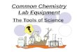 Common Chemistry Lab Equipment The Tools of Science