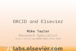 ORCID and Elsevier Mike Taylor Research Specialist 