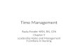 Time Management Paula Ponder MSN, RN, CEN Chapter 9 Leadership Roles and Management Functions in Nursing