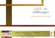 Call to CORR{age} A campaign for racial equity General Commission on Religion and Race Moving the United Methodist Church from Racism to Relationships