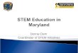 Donna Clem Coordinator of STEM Initiatives. Content Mastery STEM Education Develops Skills That Allow for a Deeper Understanding of Content