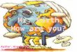 Author : Angela Mok Illustrator : Angela Mok I am Mr. Earth. I am sick. I am seriously polluted. Please save me