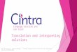 Www.cintra.org.uk | @CintraLanguage | facebook.com/pages/Cintra-Translation-and-Interpreting-Services/572430182848586 Language services you can trust Translation