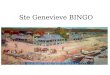 Ste Genevieve BINGO. Add these phrases to the boxes in your bingo boards! Gallery Lead Pirogue Festivals Village Buckskin Salt Pierre Laclede Calico Voyageurs