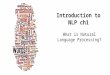 Introduction to NLP ch1 What is Natural Language Processing?