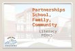 Partnerships School, Family, Community Literacy PERKS