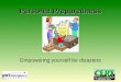 Personal Preparedness Empowering yourself for disasters