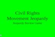 Civil Rights Movement Jeopardy Jeopardy Review Game