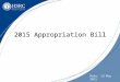 Date: 13 May 2015 2015 Appropriation Bill. Overview Education Health HIV/AIDS Governance & Service Delivery Economy