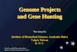 Genome Projects and Gene Hunting Genome Projects and Gene Hunting Institute of Biomedical Sciences, Academia Sinica Taipei, Taiwan R. O. C. Wen-chang