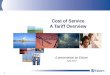 1 Cost of Service A Tariff Overview A presentation by Eskom April 2010