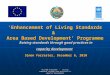 ‘Enhancement of Living Standards & Area Based Development’ Programme Raising standards through good practices in capacity development Simon Forrester,