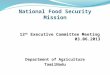 National Food Security Mission 12 th Executive Committee Meeting 03.06.2013 Department of Agriculture TamilNadu