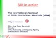 Seite 1 SDI in action The International Approach of SDI in Northrhine - Westfalia (NRW) NRW goes international.... NRW goes international.... Dipl. - Ing