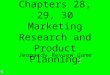 : Chapters 28, 29, 30 Marketing Research and Product Planning: Jeopardy Review Game
